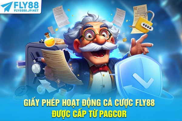 Giấy phép hoạt động cá cược FLY88 được cấp từ PAGCOR